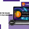 Profiting on the Solana Network by Kyle Chisamore