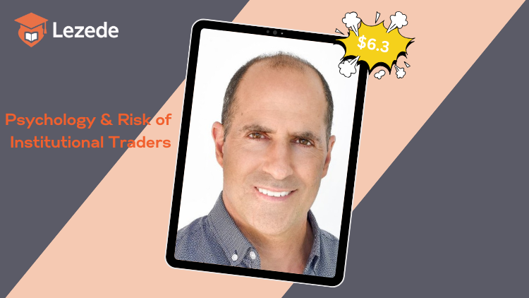 Psychology & Risk of Institutional Traders by Chris Lori