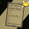 Psychology of the Stock Market (1912) by G.C.Selden