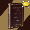 Reminiscences of a Stock Operator (75th Aniversary Ed.) by Edwin Lefevre