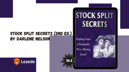 Stock Split Secrets (2nd Ed.) by Darlene Nelson