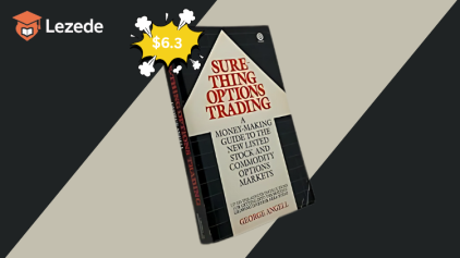 Sure-thing Options Trading: A Money-Making Guide to the New Listed Stock and Commodity Options Markets By George Angell