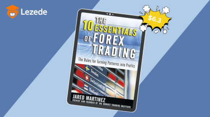 The 10 Essentials of Forex Trading By Jared Martinez