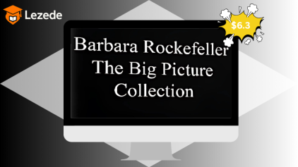 The Big Picture Collection by Barbara Rockefeller