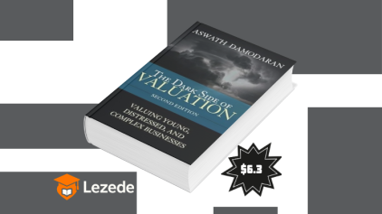 The Dark Side Of Valuation by Aswath Damodaran