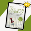 The Dick Davis Dividend: Straight Talk on Making Money from 40 Years on Wall Street By Dick Davis