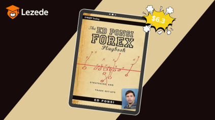 The Ed Ponsi Forex Playbook: Strategies and Trade Set-Ups By Ed Ponsi