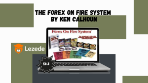 The Forex On Fire System by Ken Calhoun