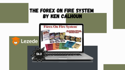 The Forex On Fire System by Ken Calhoun