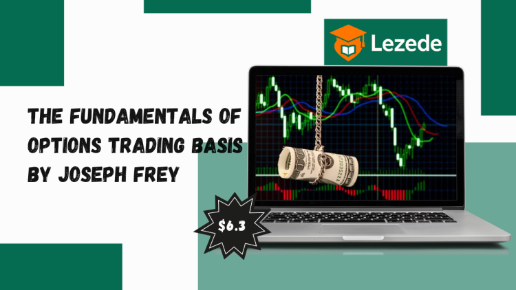 The Fundamentals of Options Trading Basis by Joseph Frey