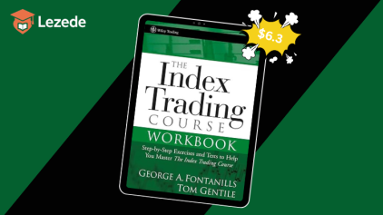 The Index Trading Course Workbook: Step-by-Step Exercises and Tests to Help You Master The Index Trading Course By George Fontanills & Tom Gentile