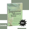 The Japanese Money Tree by Andrew H.Shipley