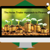 The Noise Trader Approach to Finance (Article) by Andrei Schleifer, Laurence H.Summers