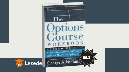 The Options Course Woorkbook. Exercises and Tests for Options Course Book by George Fontanillis