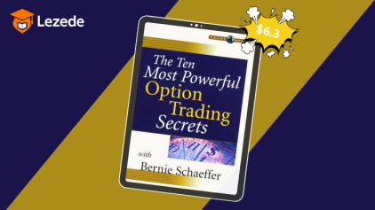 The Ten Most Powerful Option Trading Secrets by Bernie Schaeffer