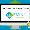 Tick Trader Day Trading Course by David Marsh