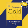 Tomorrow's Gold: Asia's Age of Discovery by Marc Faber