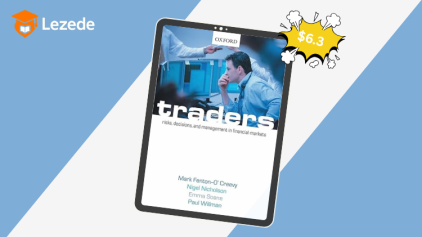 Traders: Risks, Decisions, and Management in Financial Markets By Mark Fenton-O’Creevy, Nigel Nicholson, Emma Soane & Paul Willman
