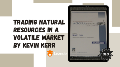 Trading Natural Resources in a Volatile Market by Kevin Kerr