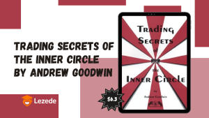 Trading Secrets of the Inner Circle by Andrew Goodwin