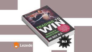 Trading to Win by Ari Kiev