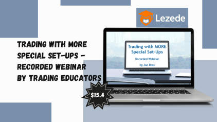 Trading with MORE Special Set-ups - Recorded Webinar by Trading Educators