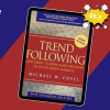 Trend Following: How Great Traders Make Millions in Up or Down Markets By Michael Covel
