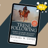 Trend Following (Updated Edition) By Michael Covel