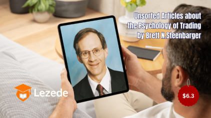 Unsorted Articles about the Psychology of Trading by Brett N.Steenbarger