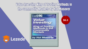Value Investing King of Trading Methods in the Commodity Markets by Hal Masover
