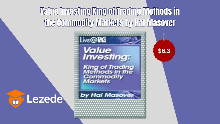 Value Investing King of Trading Methods in the Commodity Markets by Hal Masover