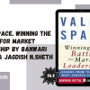 ValueSpace. Winning the Battle for Market Leadership by Banwari Mittal & Jagdish N.Sheth