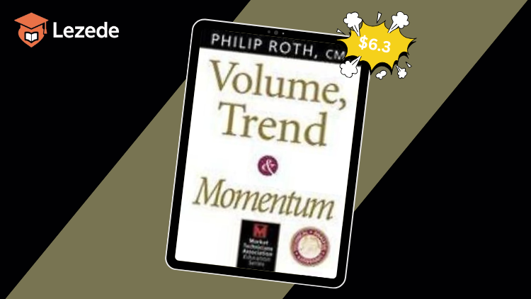 Volume, Trend and Momentum By Philip Roth