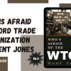 Who is Afraid of Word Trade Organization by Kent Jones
