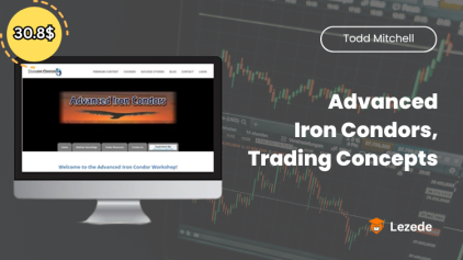 Advanced Iron Condors, Trading Concepts By Todd Mitchell Free Download