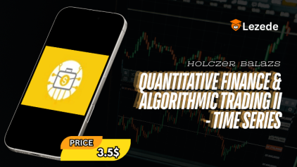 Quantitative Finance & Algorithmic Trading II - Time Series By Holczer Balazs Free Download