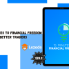15 Minutes to Financial Freedom by The Better Traders