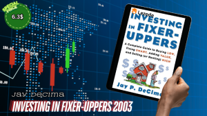 Investing In Fixer-Uppers 2003 By Jay DeCima Free Download