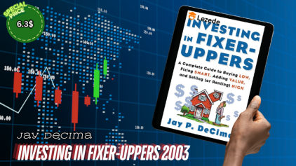 Investing In Fixer-Uppers 2003 By Jay DeCima Free Download