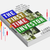 The First Time Investor: How to Start Safe, Invest Smart and Sleep Well (2nd Edition) By Larry Chambers Free Download