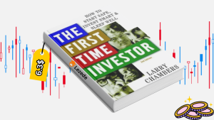 The First Time Investor: How to Start Safe, Invest Smart and Sleep Well (2nd Edition) By Larry Chambers Free Download