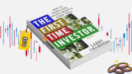 The First Time Investor: How to Start Safe, Invest Smart and Sleep Well (2nd Edition) By Larry Chambers Free Download