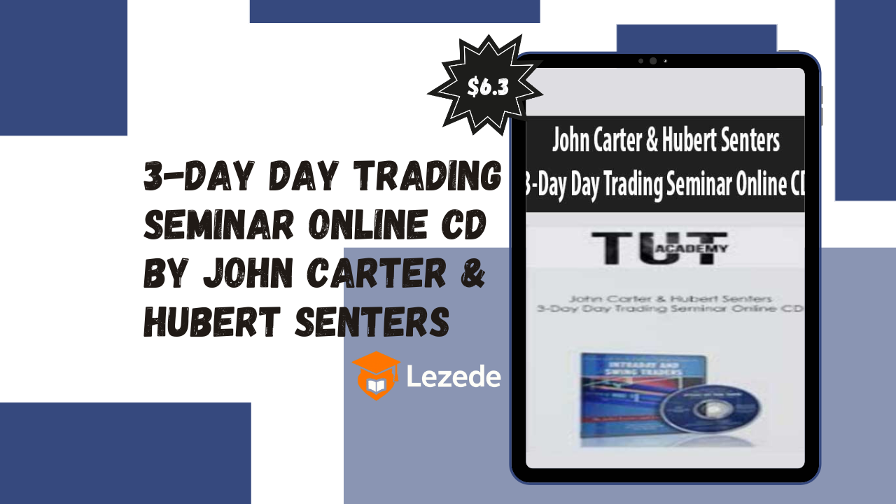 3-Day Day Trading Seminar Online CD By John Carter & Hubert Senters