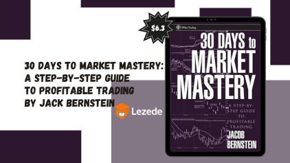 30 Days to Market Mastery: A Step-by-Step Guide to Profitable Trading By Jack Bernstein