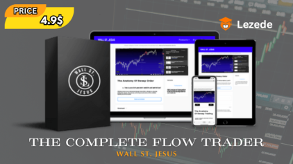 The Complete Flow Trader By Wall St. Jesus Free Download