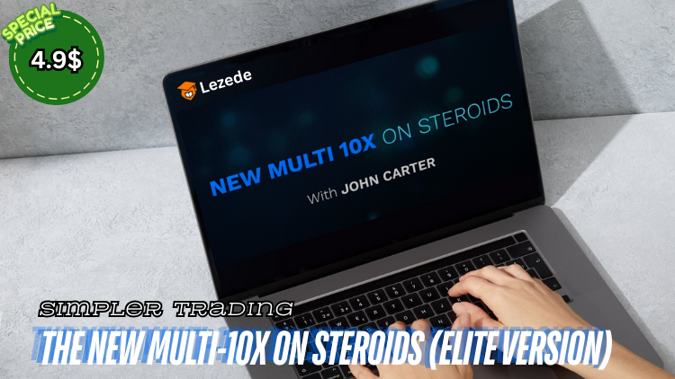 The New Multi-10x on Steroids (Elite Version) By Simpler Trading Free Download
