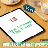 How To Read The Trend (Recorded Session) By TradeSmart Free Download