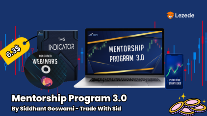 Mentorship Program 3.0 By Siddhant Goswami - Trade With Sid Free Download