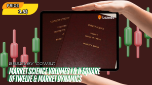 Market Science Volumes I & II Square of Twelve & Market Dynamics By Bradley Cowan Free Download