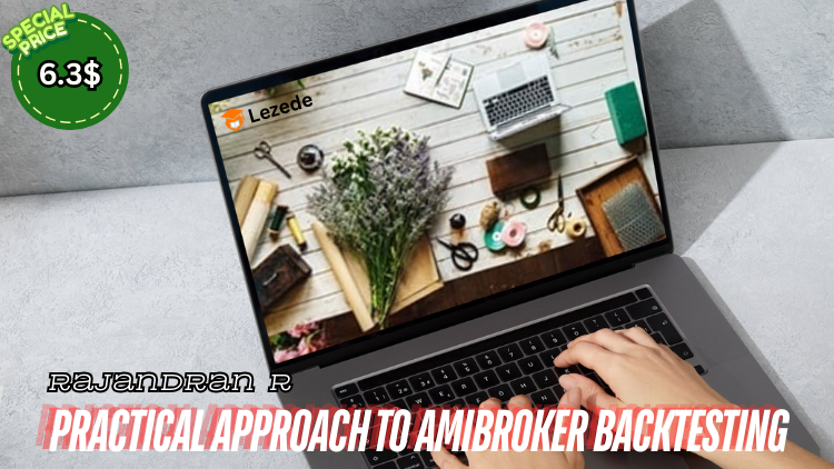 Practical Approach to Amibroker Backtesting By Rajandran R Free Download